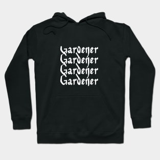 Gardener typographic designed apparel home accessories, mugs, hoods, sweaters Hoodie